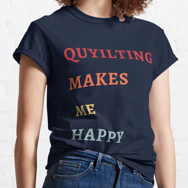 Item preview, Quilting Makes Me Happy - Quilting Lover Gifts - Funny Quilting - Retro style designed and sold by Wiss2Arts.