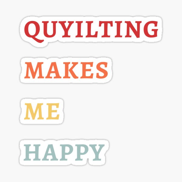 Item preview, Quilting Makes Me Happy - Quilting Lover Gifts - Funny Quilting - Retro style designed and sold by Wiss2Arts.