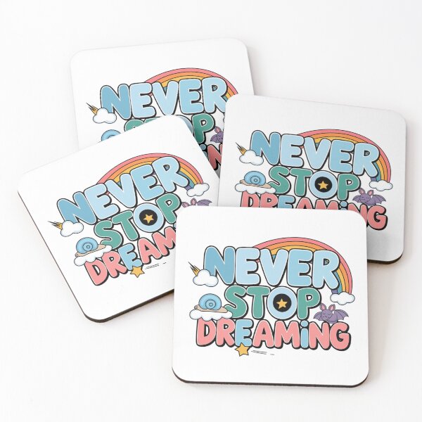 Item preview, Never stop dreaming designed and sold by nimmitrends.