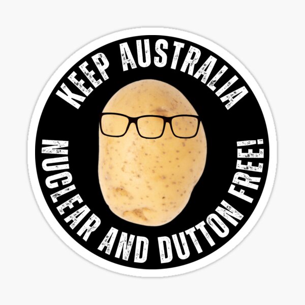Artikel-Vorschau von Halten Sie Australien frei von Atomkraft und Dutton!, designt und verkauft von DazArtDesigns.