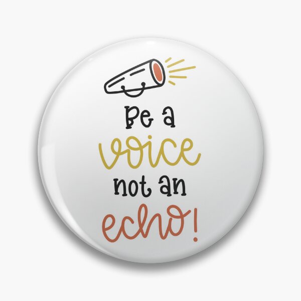 Item preview, be a voice not an echo designed and sold by ManikRaja.