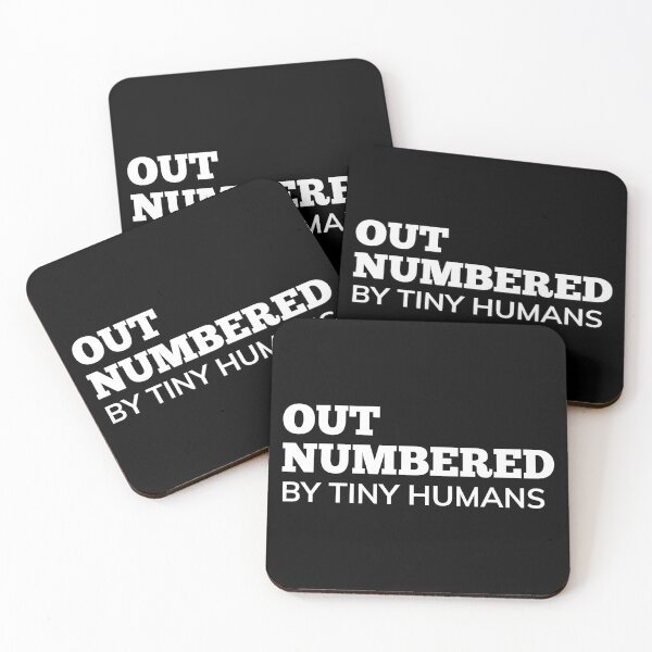 Item preview, Out Numbered By Tiny Humans. Funny Mom Life and Parenting Quote. White. designed and sold by That Cheeky Tee.