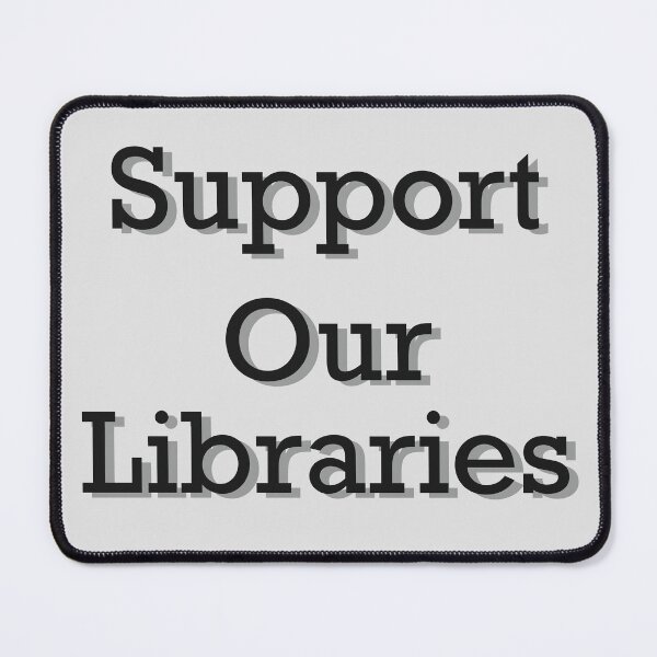 Item preview, Support Our Libraries designed and sold by Skull Fern.