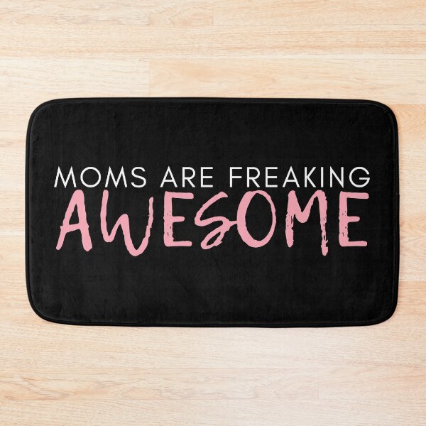 Item preview, Moms Are Freaking Awesome. Funny Mom Life and Motherhood Quote. White and Pink. designed and sold by That Cheeky Tee.