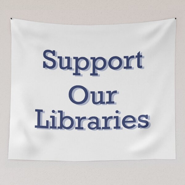 Item preview, Support Our Libraries Blue designed and sold by Skull Fern.