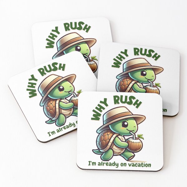 Item preview, Why rush I'm already on vacation  designed and sold by pikeprints.