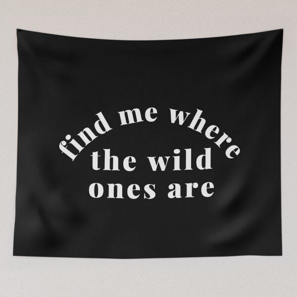 Item preview, Find Me Where The Wild Ones Are. Funny Mom Life and Parenting Quote. White. designed and sold by That Cheeky Tee.