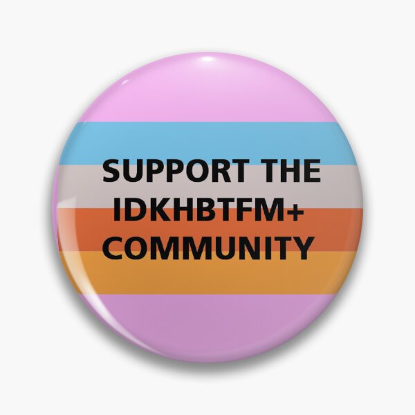 Item preview, Idkhow supports the idkhbtfm community design designed and sold by KokoroArts.