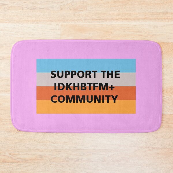 Item preview, Idkhow supports the idkhbtfm community design designed and sold by KokoroArts.