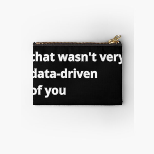 Item preview, That wasn't very data-driven of you designed and sold by Agu210.
