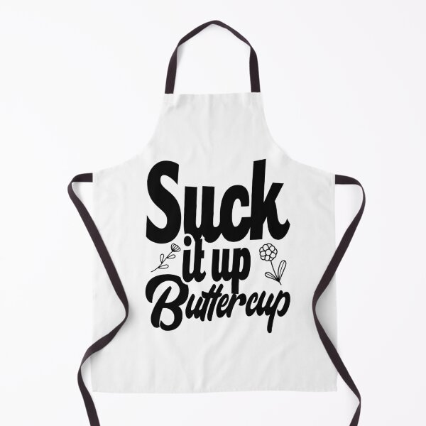 Item preview, Suck it up buttercup design designed and sold by TEEDESIGMSTUDIO.