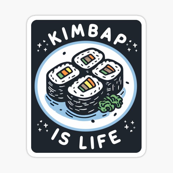 Item preview, Kimbap Is Life  designed and sold by HowToCanadian.