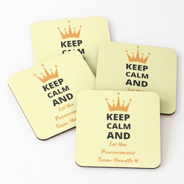 Item preview, Keep Calm and Let the Procurement Team Handle it designed and sold by kesuzz.