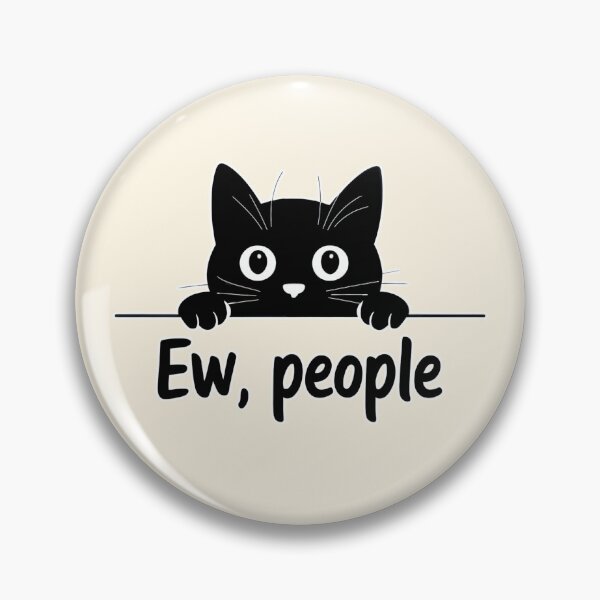 Item preview, Ew People Funny Cat designed and sold by Dream-Fab.
