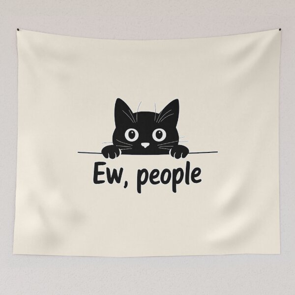 Item preview, Ew People Funny Cat designed and sold by Dream-Fab.