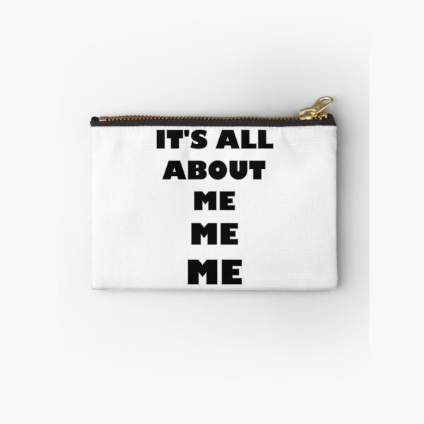 Item preview, Funny Ironic Egotist Sarcastic It's all about me Cute Design designed and sold by h44k0n.