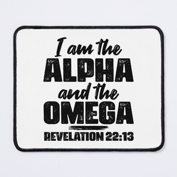 Item preview, Revelation 22:13 I Am The Alpha And The Omega designed and sold by plushism.