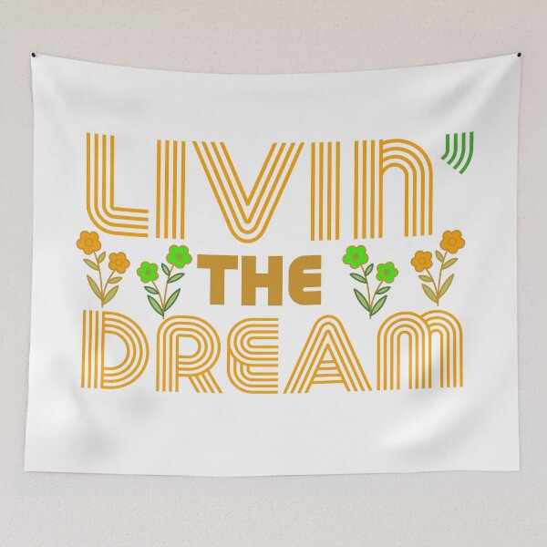 Item preview, livin the dream  designed and sold by TEEDESIGMSTUDIO.