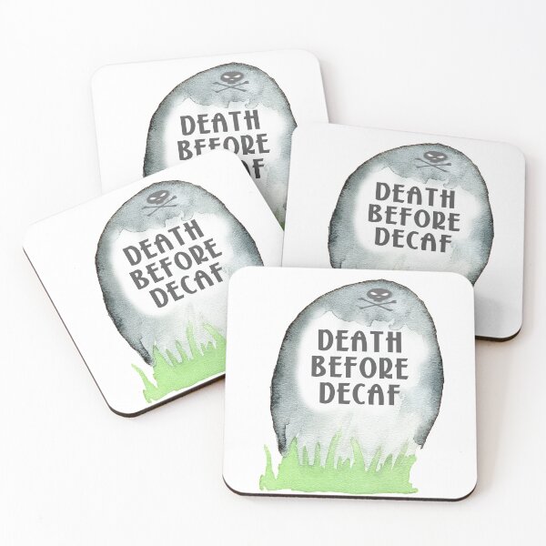Item preview, Death Before Decaf designed and sold by MagpieMuddles.