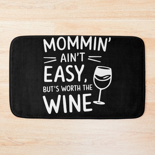 Item preview, Life as a Mom is Worth the Wine designed and sold by InsanseCreation.