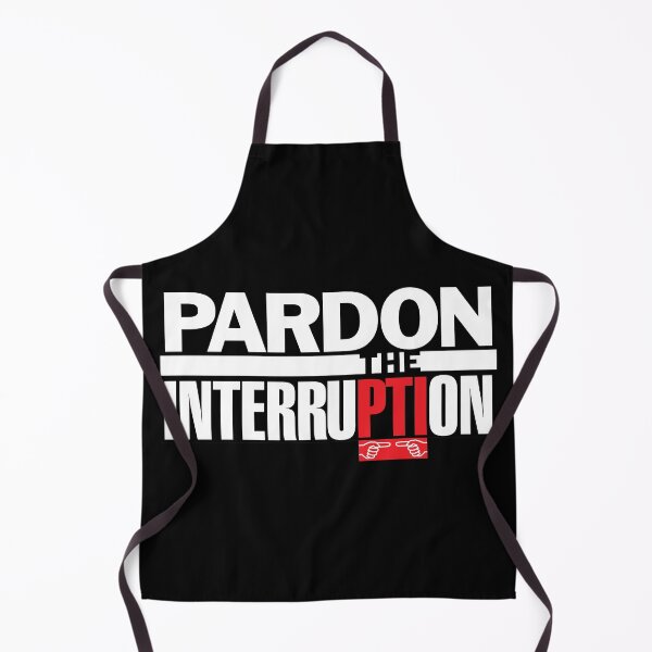 Item preview, Pardon The Interruption designed and sold by Macho97.