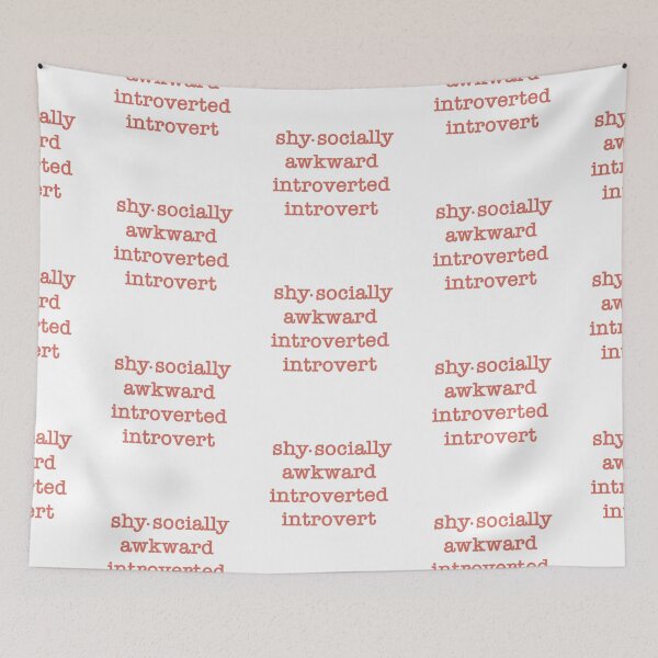 Item preview, Shy Socially Awkward Introverted Introvert designed and sold by Moon Dust.