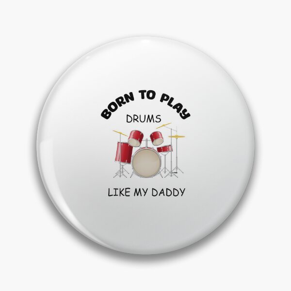 Item preview, BORN TO PLAY DRUMS LIKE MY DADDY designed and sold by nor-my.