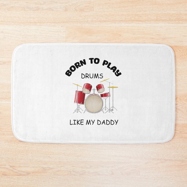 Item preview, BORN TO PLAY DRUMS LIKE MY DADDY designed and sold by nor-my.