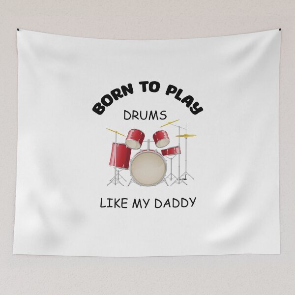Item preview, BORN TO PLAY DRUMS LIKE MY DADDY designed and sold by nor-my.
