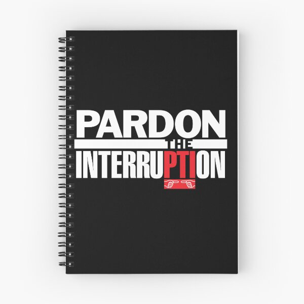Item preview, Pardon The Interruption designed and sold by Macho97.