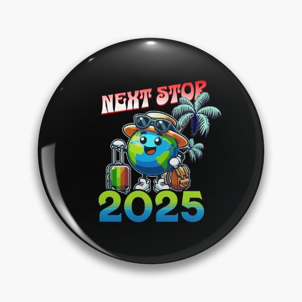 Item preview, Next stop 2025 travel designed and sold by Visual-digital.