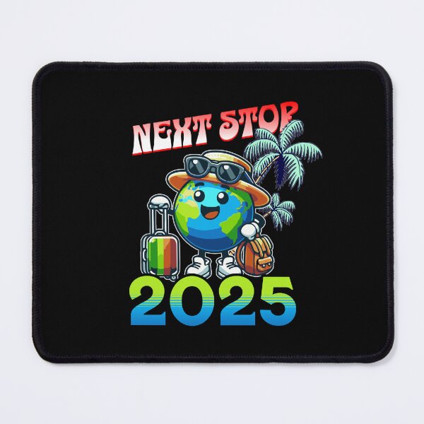 Item preview, Next stop 2025 travel designed and sold by Visual-digital.