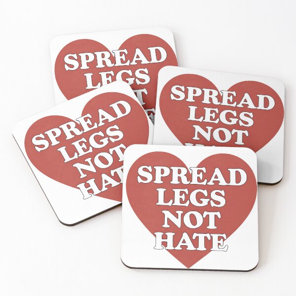 Item preview, Spread legs not hate designed and sold by NWohiographics.