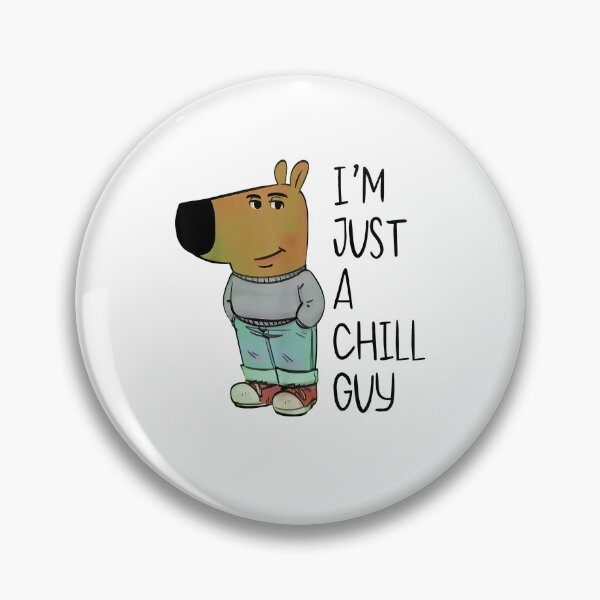 Item preview, I'm Just a Chill Guy designed and sold by nor-my.