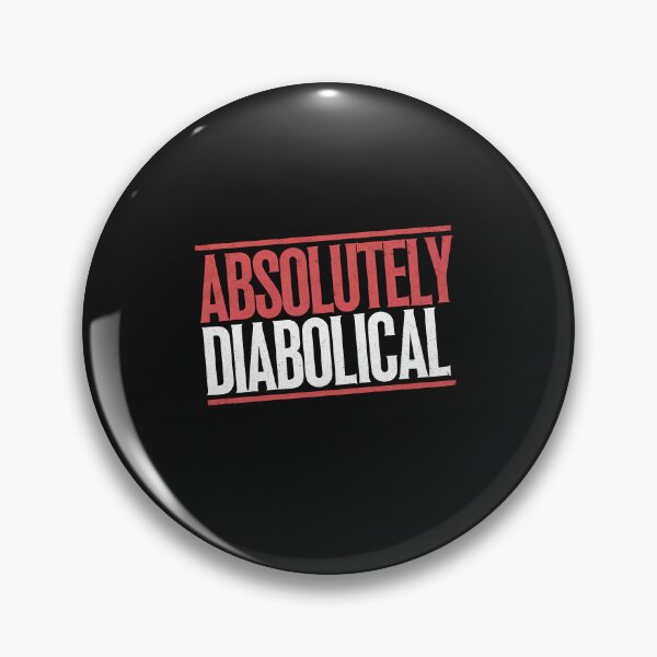 Item preview, Funny Saying, Absolutely Diabolical designed and sold by Logiamerch.
