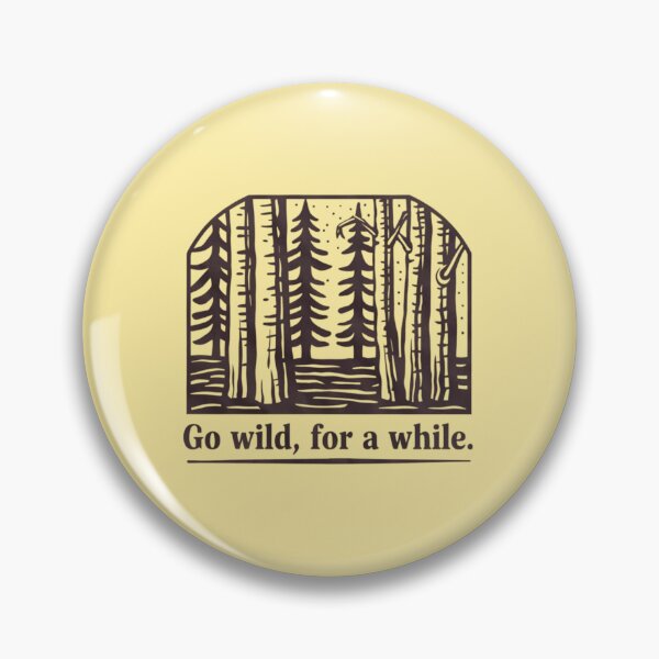 Item preview, Go wild, for a while. designed and sold by 123ks.