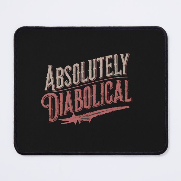 Item preview, Funny Saying, Absolutely Diabolical designed and sold by Logiamerch.