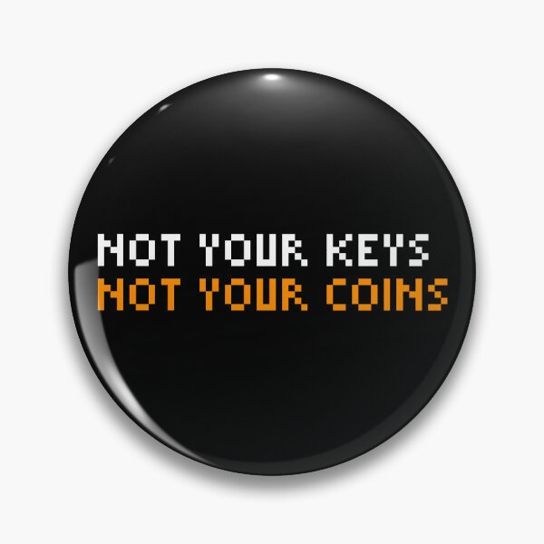 Item preview, Not Your Keys Not Your Coins Bitcoin Quotes designed and sold by CyberRex.