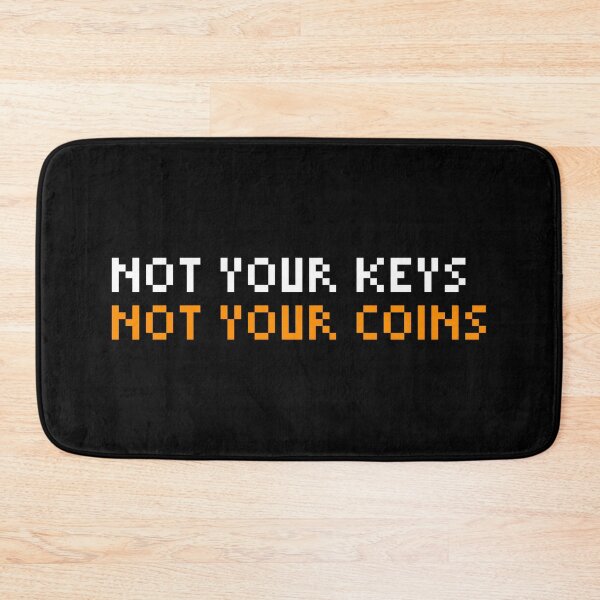 Item preview, Not Your Keys Not Your Coins Bitcoin Quotes designed and sold by CyberRex.