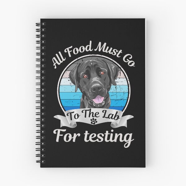 Item preview, All Food Must Go To The Lab For Testing Labrador Retriever designed and sold by SlocifieShop.