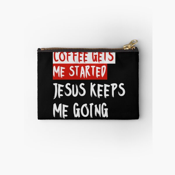 Item preview, Coffee gets me started, Jesus keeps me going designed and sold by alignedLife.