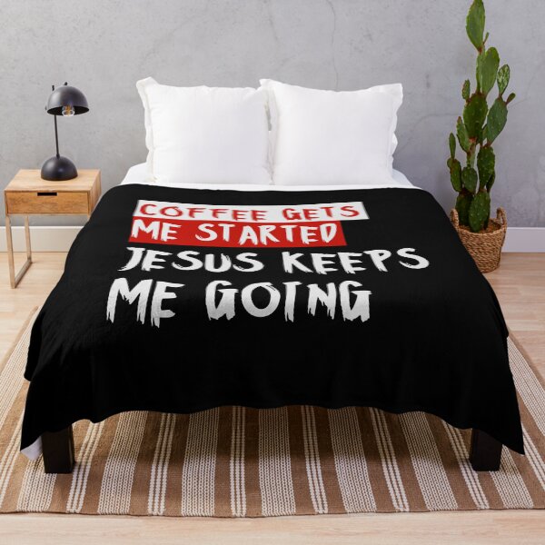Item preview, Coffee gets me started, Jesus keeps me going designed and sold by alignedLife.