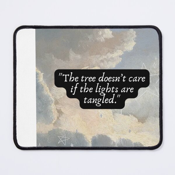 Item preview, "The tree doesn’t care if the lights are tangled." designed and sold by CUTESTUFFnow.