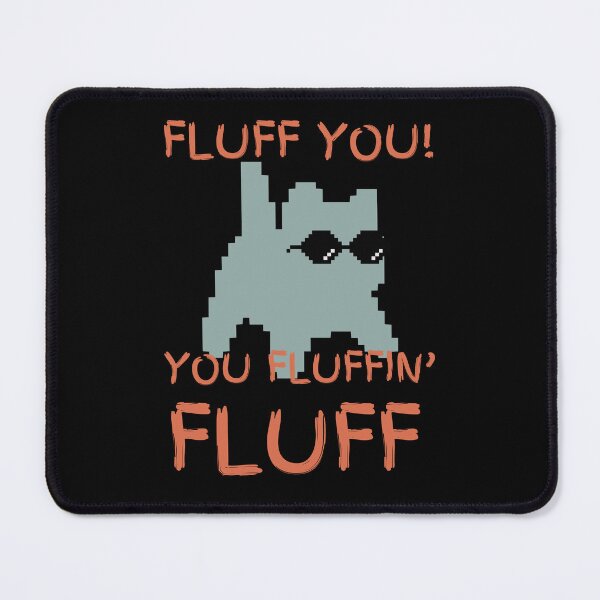 Item preview, Fluff You You Fluffin' Fluff Cat With Sunglasses designed and sold by YQvibe Studio.