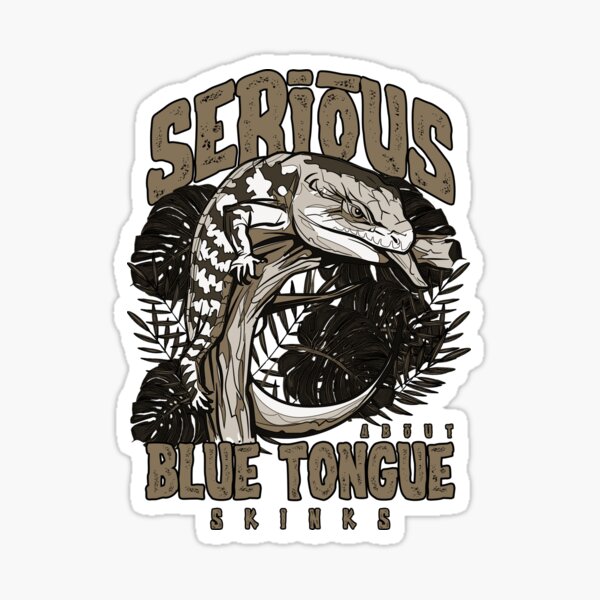 Item preview, Serious About Blue Tongue Skinks Reptile Keeper designed and sold by JRRTs.