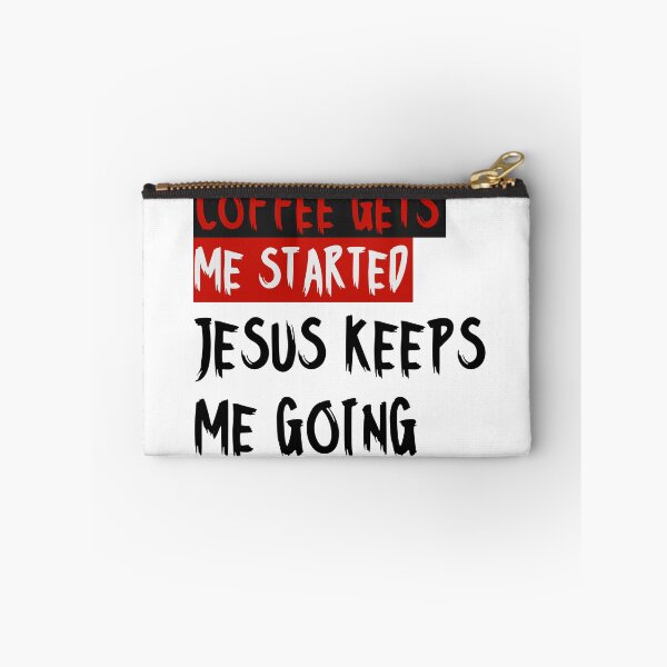 Item preview, Coffee gets me started, Jesus keeps me going designed and sold by alignedLife.