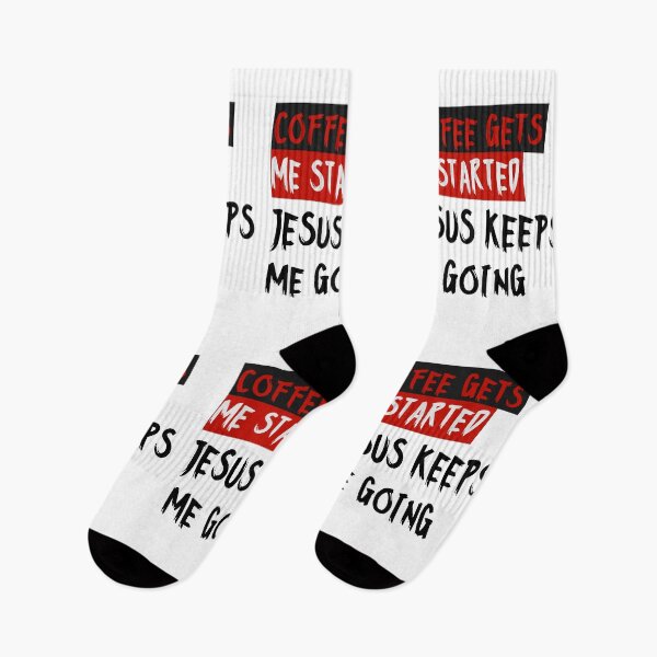 Item preview, Coffee gets me started, Jesus keeps me going designed and sold by alignedLife.