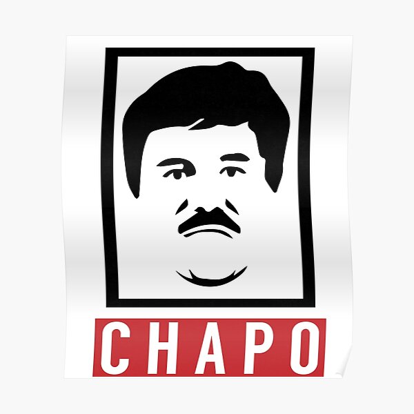 El Chapo Gangster Swagger Poster