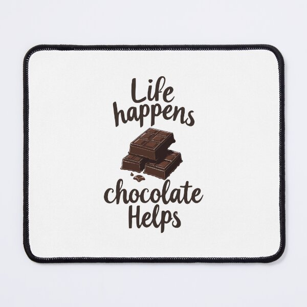 Item preview, Life happens chocolate helps designed and sold by portokalis.