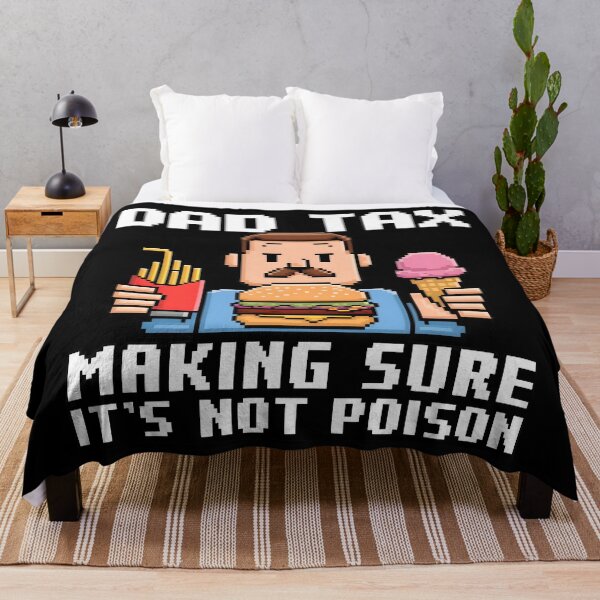 Item preview, Dad Tax Making Sure It's Not Poison Fathers Day designed and sold by Mryoussefwac.